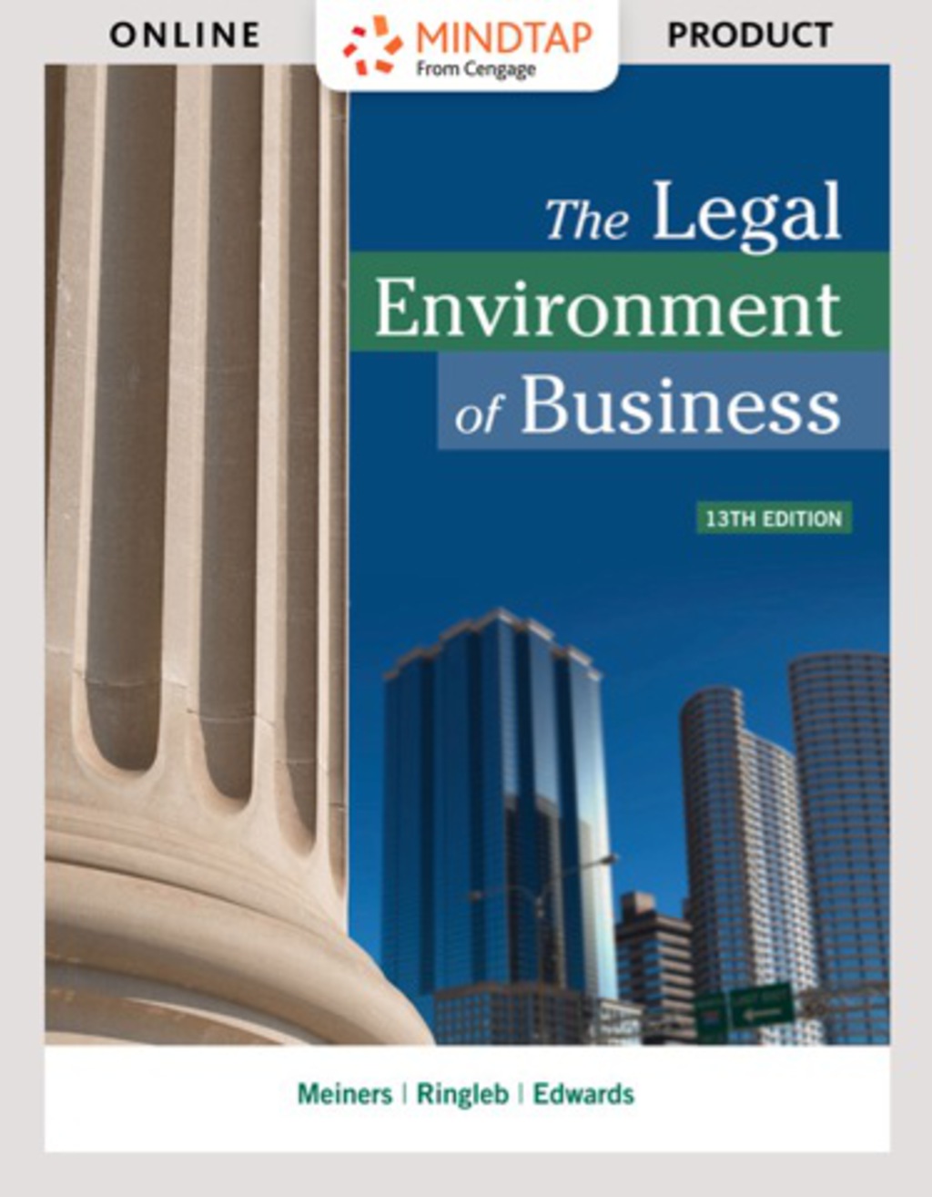 MindTap Business Law for Meiners/Ringleb/Edwards' The Legal Environment of Business, 13th Edition, [Instant Access], 1 term (6 months) 13th Edition â€“ PDF/EPUB Version Downloadable